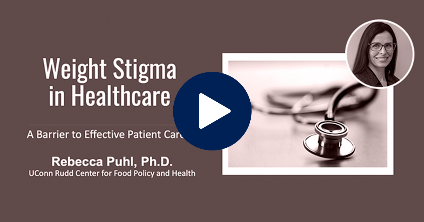Video by Rebecca Puhl about recognizing weight bias in healthcare.