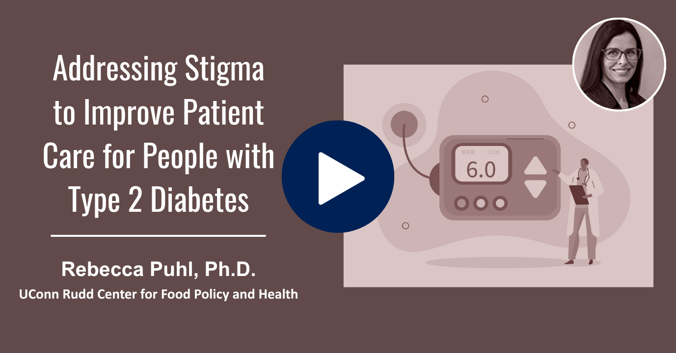 Video by Rebecca Puhl about diabetes stigma in healthcare