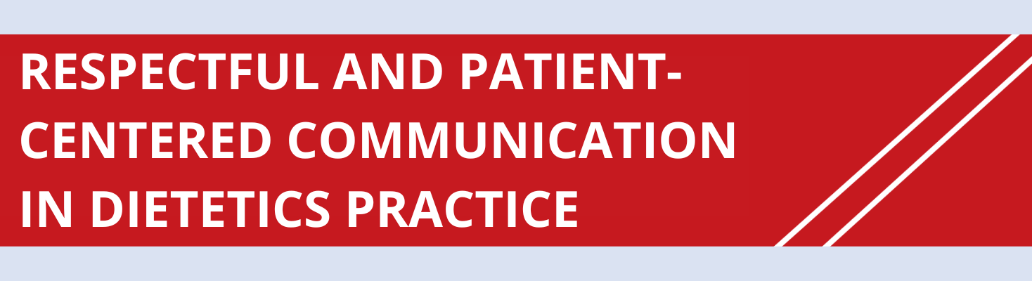 Screenshot of handout titled, "Respectful and Patient-Centered Communications in Dietetics Practice"